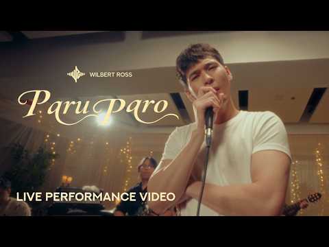 Wilbert Ross - Paruparo (Live Performance)