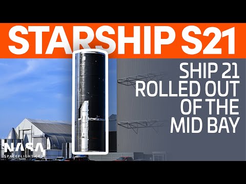 Ship 21 Rolled Out of the Mid Bay | SpaceX Boca Chica