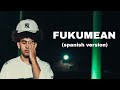 Neeus  fukumean official  spanish version