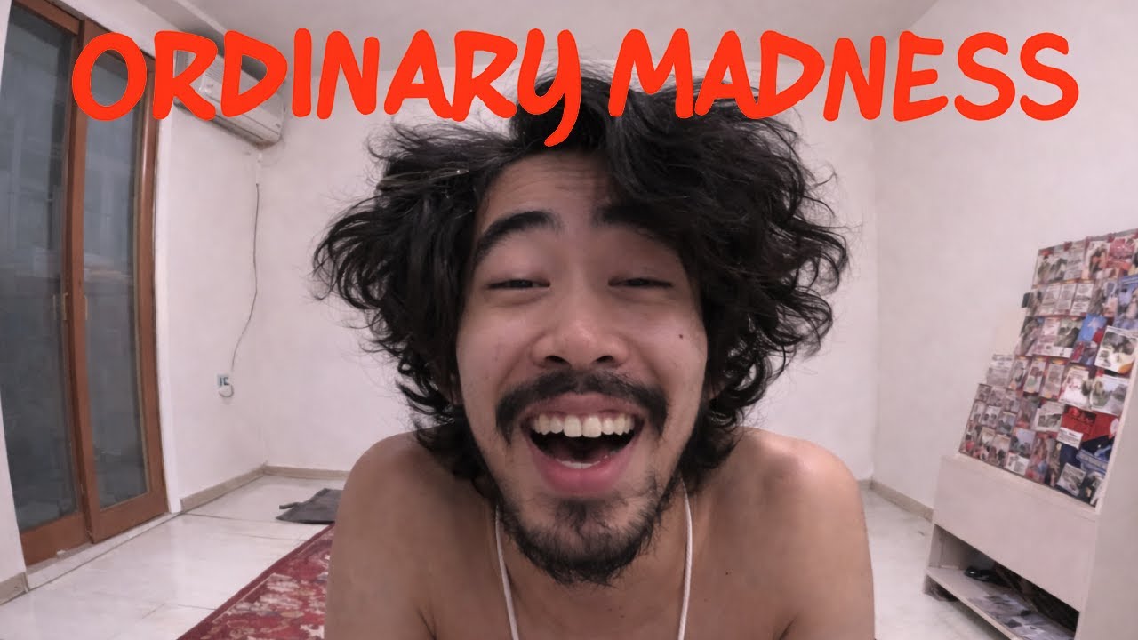 Ordinary Madness