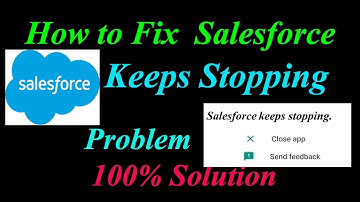 How to Fix Salesforce  Apps Keeps Stopping Error Android & Ios |Apps Keeps Stopping Problem