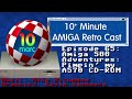 10MARC Episode 65: Amiga 500 Adventures: Pimpin' my A570 CD-ROM