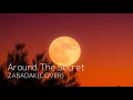 Around The Secret(ZABADAK COVER)