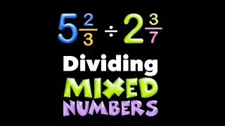 Dividing Mixed Numbers