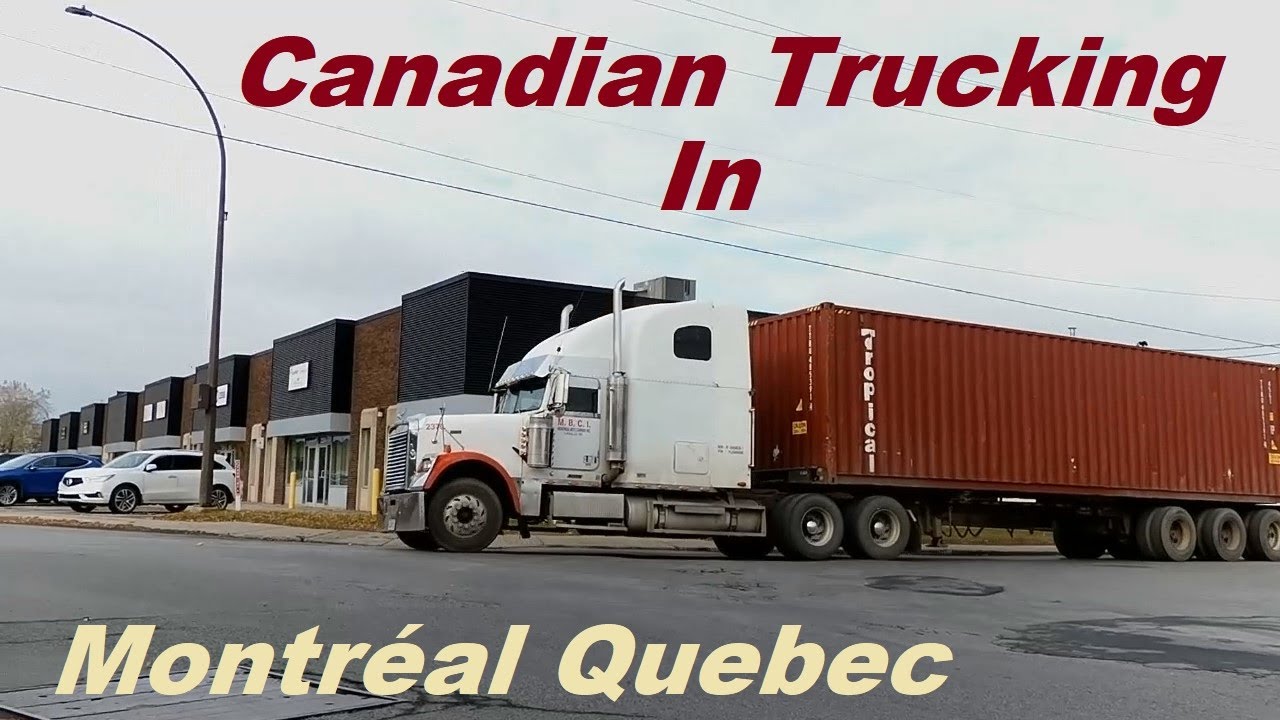canadian-trucking-in-montreal-quebec-nov-2023-part-i-youtube