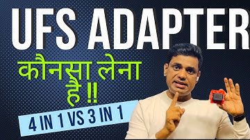 Which UFS Adapter should I buy? UFS 4 in 1 Vs UFS 3 in 1 Adapter? How to solve UFS ISP Error?