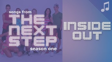 "Inside Out" - Songs from The Next Step