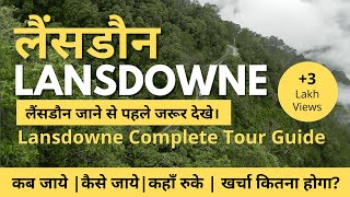 Lansdowne Uttarakhand | Best Time To Visit Lansdowne | Places To Visit In Lansdowne | Weekend trip