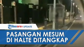 Pasangan Mesum di Halte Bus SMKN 34 Jakarta Ditangkap, Videonya Sempat Viral di Media Sosial