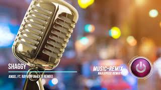Shaggy - Angel ft. Rayvon (Alex D Remix)