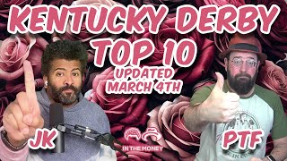 2024 Kentucky Derby Top 10 Update (March 4th) - #1 Dornoch, Sierra Leone, Deterministic, Timberlake?