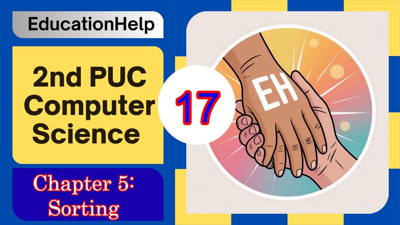 2nd PUC Computer Science | Chapter 5 | Sorting Part 2 | Insertion Sort ...
