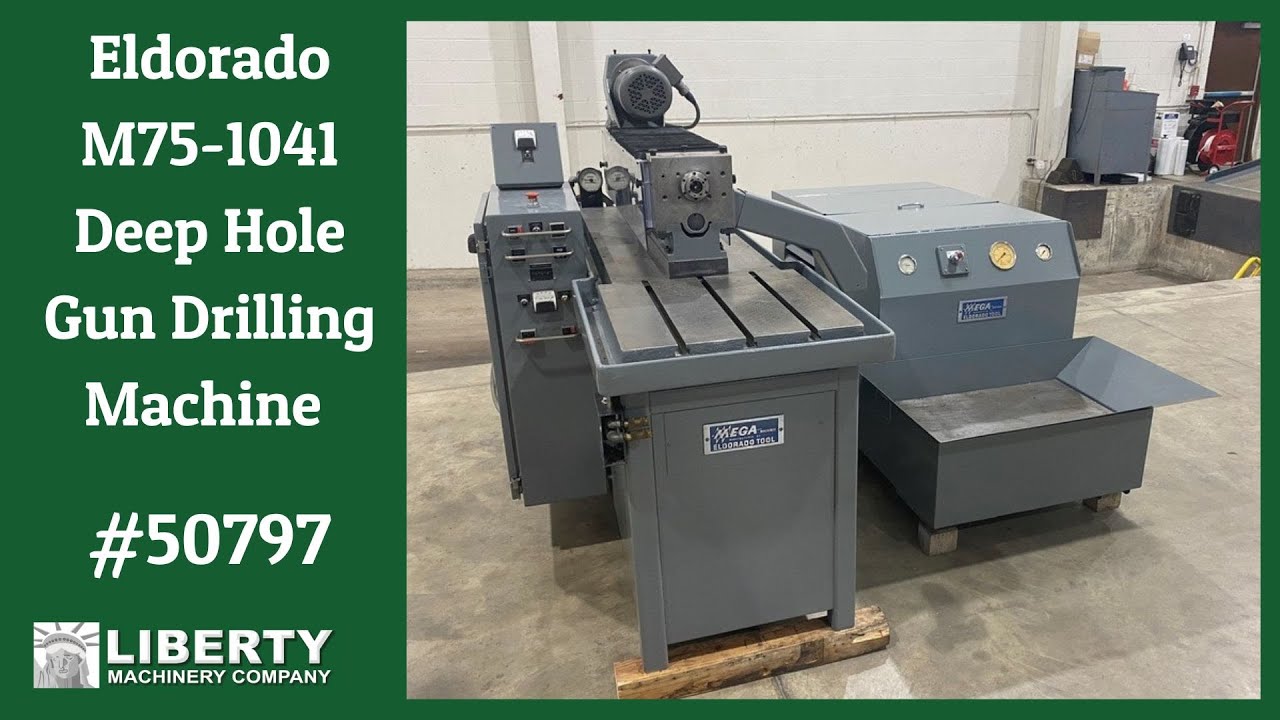 Eldorado M751041 Deep Hole Gun Drilling Machine Liberty 50797 YouTube
