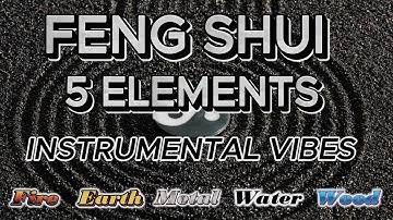Feng Shui 5 Elements Music