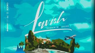 Okenio M - Lavish [ft.  247ZÉ]