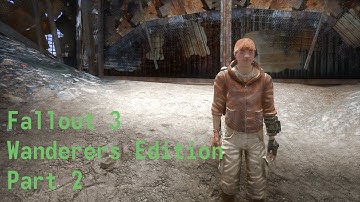 That Went horribly! | Fallout 3 Wanderers Edition Part 2