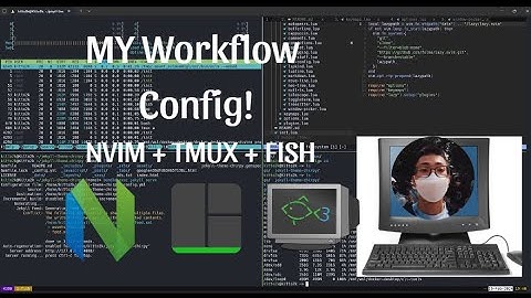 My Dev Workflow - How I use fish, tmux, lazygit and neovim