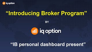 Introducing Brokers - IQ Option - (IB program) screenshot 3