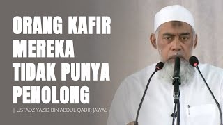 Orang Kafir Kekal Dalam Neraka 🔵 Ustadz Yazid Jawas