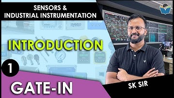 Lec 01 Introduction of Sensors & Industrial Instrumentation | Transducer | SK Patidar Sir | GATE-IN