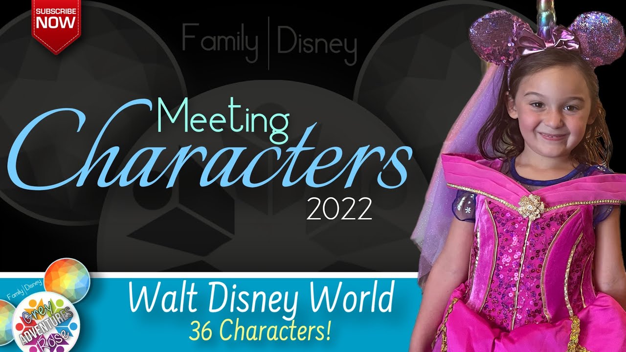 36 Character Meet and Greets at Walt Disney World 2022! The MAGIC is