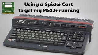 Getting my rare MSX2+ Computer up and running with a Spider Cart