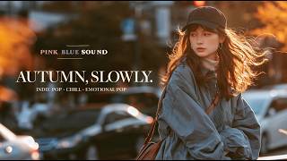 𝐏𝐥𝐚𝐲𝐥𝐢𝐬𝐭 | Soft Indie Pop for a Cozy Autumn Afternoon 🍂 Chill Music to Unwind screenshot 2