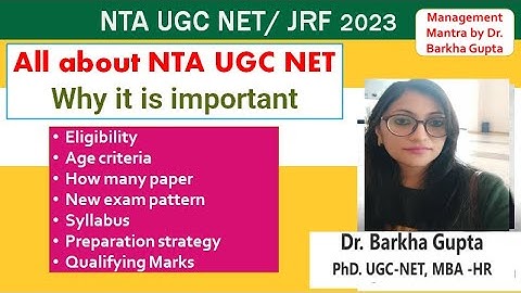 All about NTA UGC NET/Age/Eligibility/exam pattern/ qualifying marks/preparation Strategy/Dr Barkha