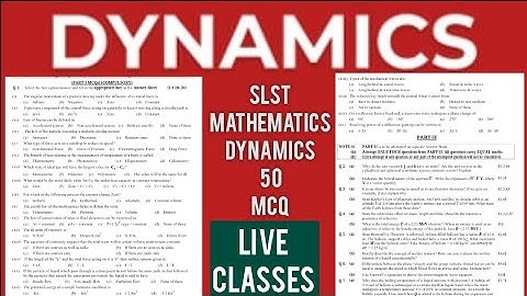 DYNAMICS || 50 MCQ || SLST MATHEMATICS|| SLST LATEST NEWS ||