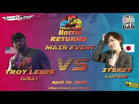 Troy Lewis (US) vs Itskey (JP) | Roast Battle Tokyo (Apr 2022)