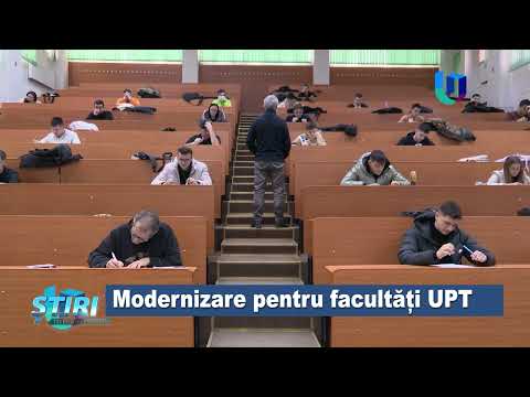 Modernizare pentru facultăți UPT