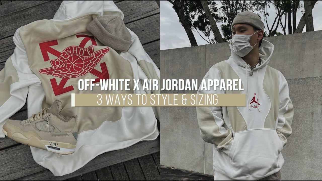 3 WAYS TO STYLE: WHITE X AIR JORDAN APPAREL COLLECTION (SIZING GUIDE) | @TIMOTHYKOH_ - YouTube