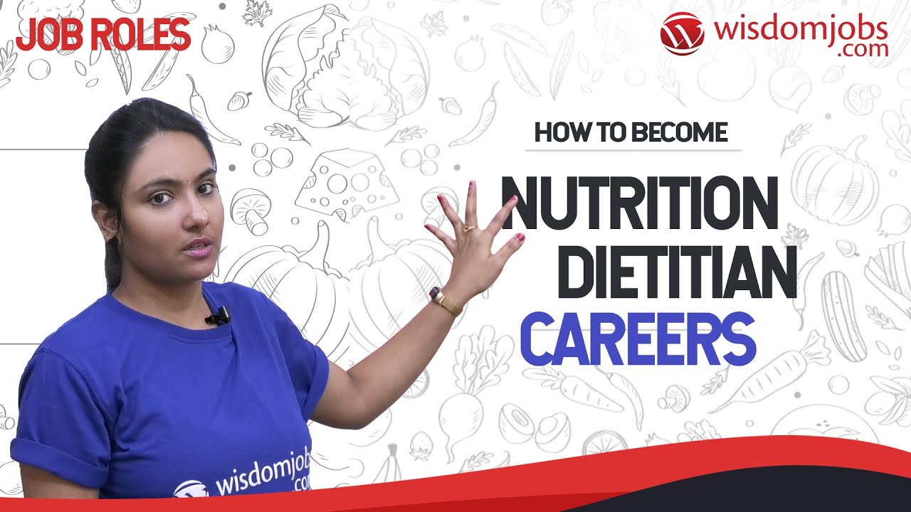 Nutrition and Dietitian Careers How to a Dietitian