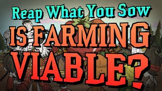 [Don't Starve Together] Are the Reap What You Sow Farms Viable? (Update Review)