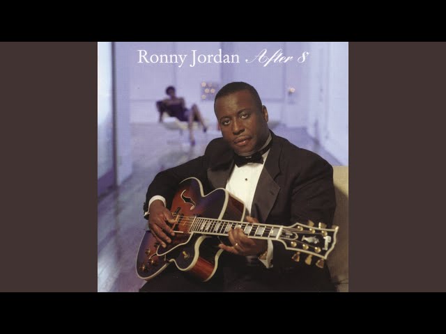 Ronny Jordan - Say No More