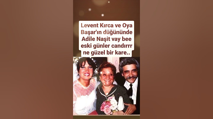 LEVENT KIRCA VE OYA BAŞAR'IN DÜĞÜNÜNDE ESKİDEN ADİLE NAŞİT VAY BE ESKİ GÜNÖER CANDIR NE GÜZEL BİR FO