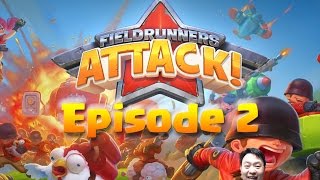 FieldRunners Attack! (iOS) - Episode 2 (HD)