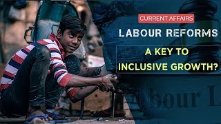 Labour Reforms | Understanding Child Labour