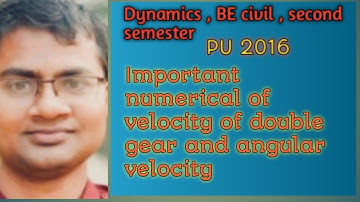 Dynamics/ Velocity of double gear/ Angular velocity/ BE Civil/ second semester/