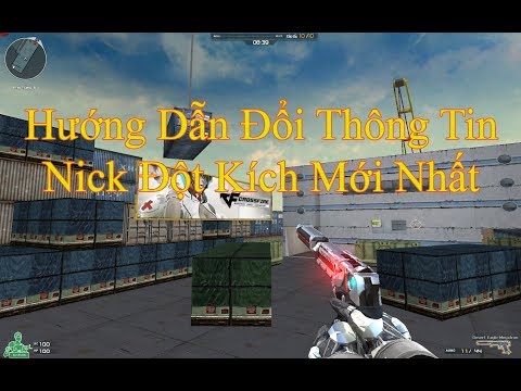 Hướng dẫn đổi thông tin đột kích mới nhất | Vtc Game - Shop Cường