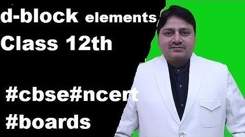d&f- block elements||Class 12||In One Shot||cbse|ncert|boards