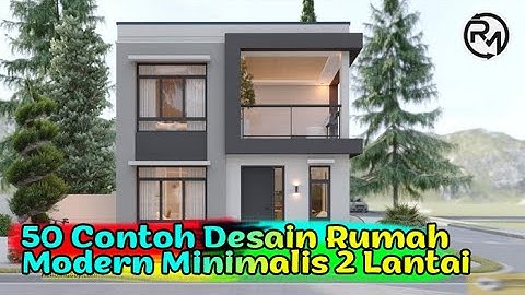 50 Contoh Desain Rumah Modern Minimalis 2 Lantai