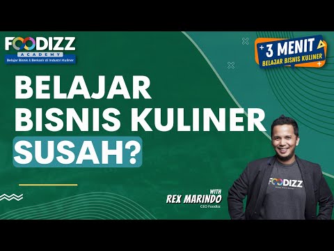 Berbisnis Kuliner Itu Susah? | 3 Menit Belajar Bisnis Kuliner