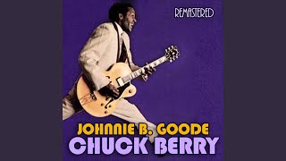 Vignette de la vidéo "Chuck Berry - Johnny B. Goode (Remastered)"