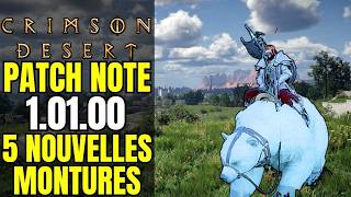MAJ CRIMSON DESERT 1.01.00 : 5 NOUVELLES MONTURES LEGENDA...