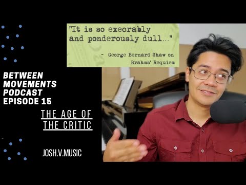 The Age Of The Critic | Between Movements Podcast | Episode 15