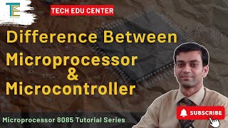 Difference Between Microprocessor and Microcontroller | Microprocessor Vs Microcontroller in Hindi
