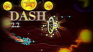 Geometry Dash 2.2 DASH ALL COINS (and how to collect the coins