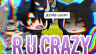 Miniatura de vídeo de "R U Crazy (GLMV) | Sub. español | E l a i n e | GL"