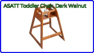 REVIEW (2026): ASATT Toddler Chair, Dark Walnut. ESSENTIAL details.